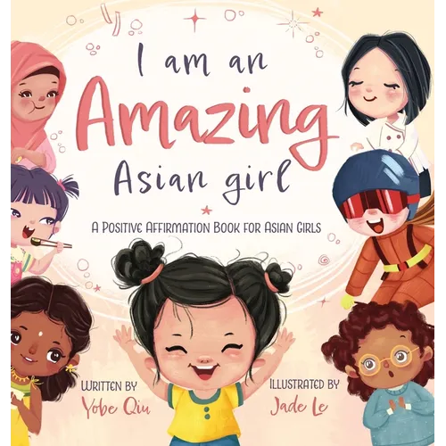 I Am An Amazing Asian Girl - Hardcover