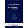 The Constitution of the United States of America Plain English Translation - Paperback
