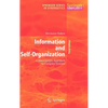 Information and Self-Organization: A Macroscopic Approach to Complex Systems - Hardcover