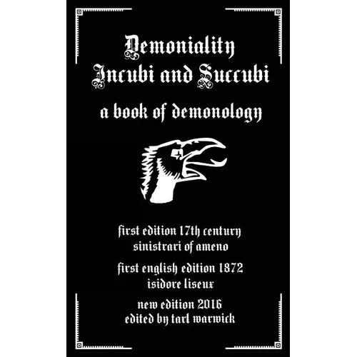 Demoniality: Incubi and Succubi: A Book of Demonology - Paperback