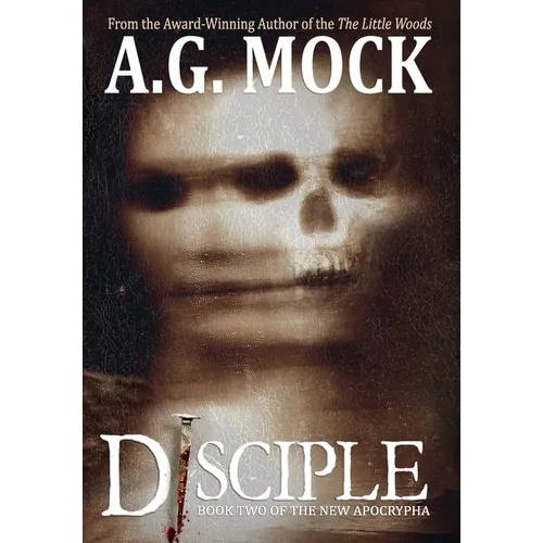 Disciple: Book Two of the New Apocrypha - Hardcover