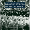 Historic Photos of United States Naval Academy - Hardcover