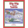 Big Rig Rescues Santa - Paperback