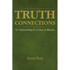 Truth Connections: An Understanding of a Course in Miracles - Paperback