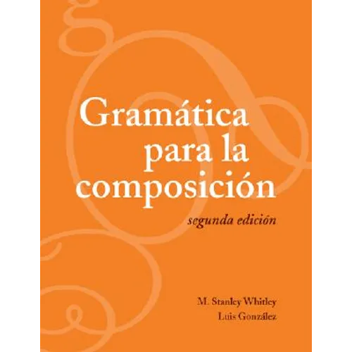 Gramática para la composición: Segunda edición - Paperback