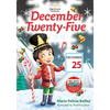 December Twenty-Five: 12/25 - Paperback