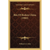 Bits Of Broken China (1902) - Paperback