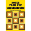 Notes from the Underground - Hardcover