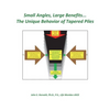 Small Angles, Large Benefits...The Unique Behavior of Tapered Piles - Paperback