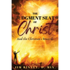 The Judgment Seat of Christ: And the Christian's Rewards - Paperback