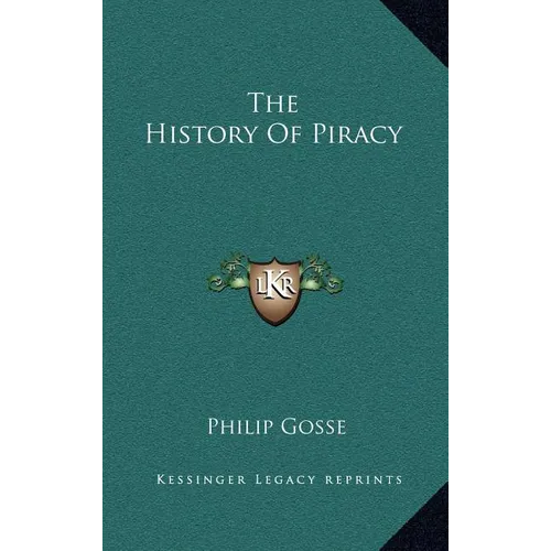 The History Of Piracy - Hardcover