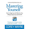 Mastering Yourself, How To Align Your Life With Your True Calling & Reach Your Full Potential - Paperback