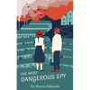 The Most Dangerous Spy - Paperback