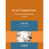 In re Cooperman: Professional Responsibility, Case File - Paperback