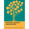 Studying Health Inequalities: An Applied Approach - Paperback