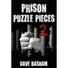 Prison Puzzle Pieces 2: The realities, experiences and insights of a corrections officer doing his time in Historic Stillwater Prison - Paperback