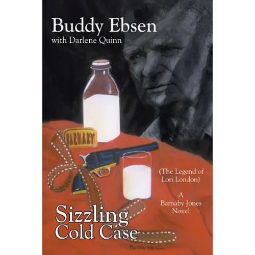 Sizzling Cold Case: (The Legend of Lori London) A Barnaby Jones Novel - Paperback