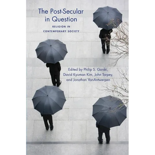 The Post-Secular in Question: Religion in Contemporary Society - Hardcover