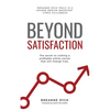 Beyond Satisfaction - Paperback