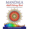 Mandala Adult Coloring Book: 60 Intricate Stress Relieving Patterns Volume 5 - Paperback