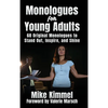Monologues for Young Adults: 60 Original Monologues to Stand Out, Inspire, and Shine - Hardcover