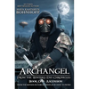 Archangel From the Winter's End Chronicles: Book One: Ascension - Paperback