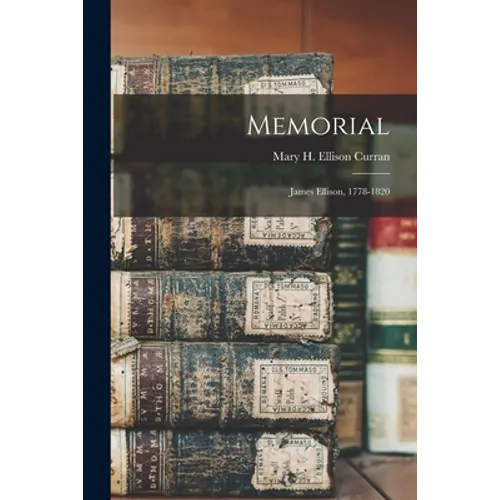 Memorial: James Ellison, 1778-1820 - Paperback