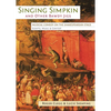 Singing Simpkin and other Bawdy Jigs: Musical Comedy on the Shakespearean Stage: Scripts, Music and Context - Paperback