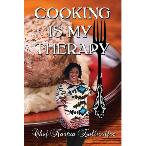 Cooking is My Therapy - Paperback