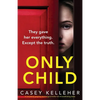 Only Child: A completely gripping psychological thriller full of breathtaking twists - Paperback