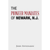 The Pioneer Maniates of Newark, N.J. - Paperback