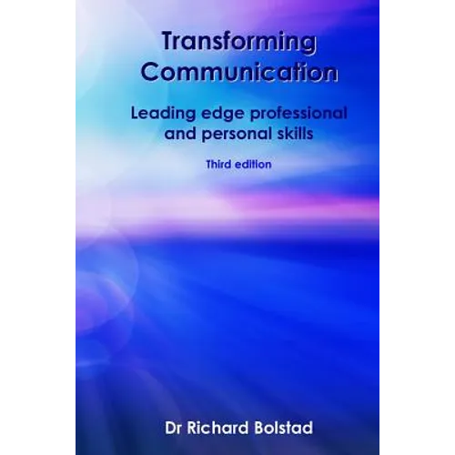 Transforming Communication: Leading edge professional and personal skills - Paperback