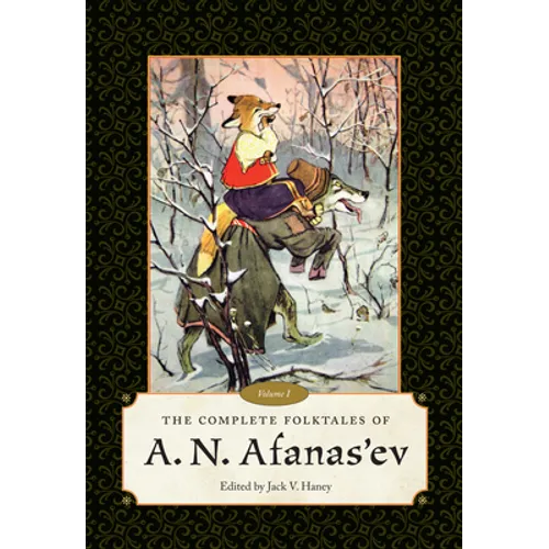 Complete Folktales of A. N. Afanas'ev: Volume I - Paperback