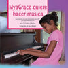 MyaGrace quiere hacer música: Una historia real que promueve la inclusión y la autodeterminación - Paperback