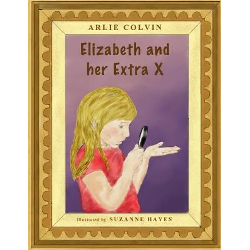 Elizabeth and her Extra X - Paperback