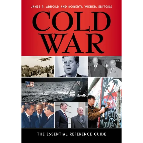Cold War: The Essential Reference Guide - Hardcover