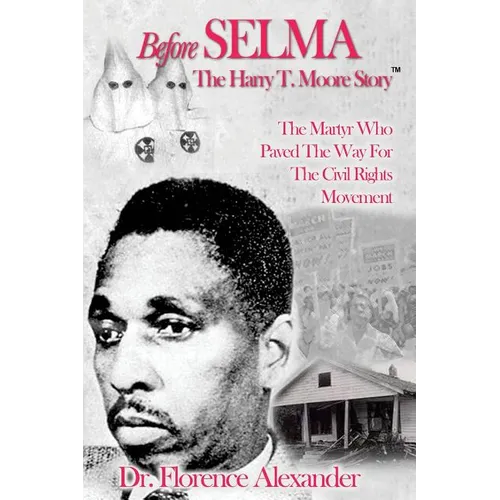 Before Selma: The Harry T. Moore Story - Paperback