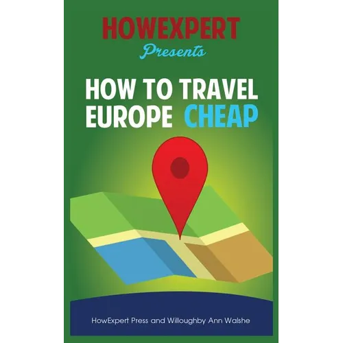 How To Travel Europe Cheap - Paperback