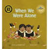 When We Were Alone - Hardcover