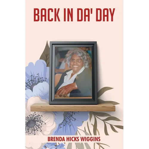 Back In Da' Day - Hardcover