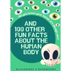 Did You Know Your Bones are Always Wet?: And 100 Other Fun Facts About the Human Body - Paperback
