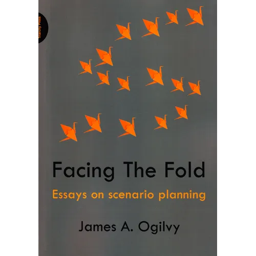 Facing the Fold: Essays on Scenario Planning - Paperback
