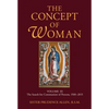 The Concept of Woman, Volume 3: The Search for Communion of Persons, 1500-2015 - Paperback