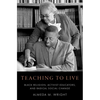Teaching to Live: Black Religion, Activist-Educators, and Radical Social Change - Hardcover
