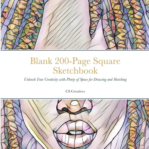 Blank 200-Page Square Sketchbook: Unleash Your Creativity with Plenty of Space for Drawing and Sketching - Paperback