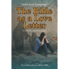 God's Love Language: The Bible as a Love Letter: An Unconventional Dissertation - Paperback