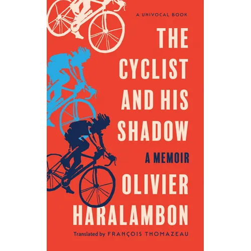 The Cyclist and His Shadow: A Memoir - Paperback