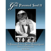 The God Parented Soul II - Paperback