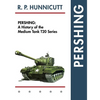 Pershing: A History of the Medium Tank T20 Series - Hardcover