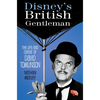 Disney's British Gentleman: The Life and Career of David Tomlinson - Paperback